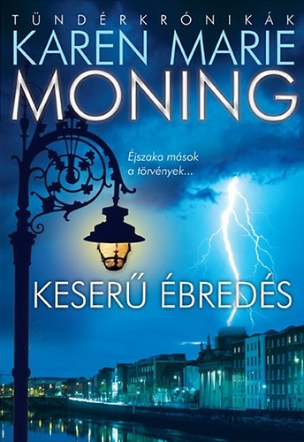 Karen Marie Moning: Keserű ébredés