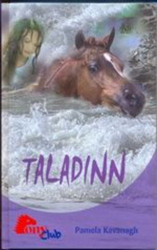 Pamela Kavanagh: Taladinn (PonyClub)