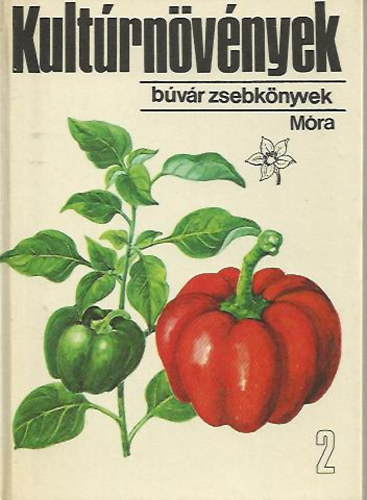 Járainé Komlódi M.-Bíró K.: Kultúrnövények 2.