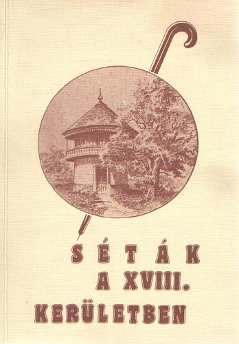 Fekete Ferencné szerk.: Séták a XVIII. kerületben