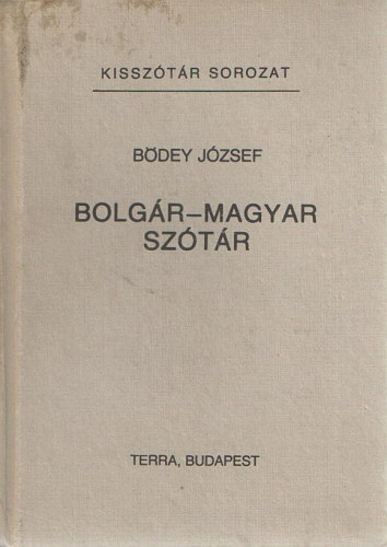 Bödey József (szerk.): Bolgár-magyar szótár