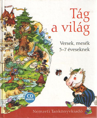 Ákossy- Tarbay: Tág a világ. Versek, mesék 5-7 éveseknek