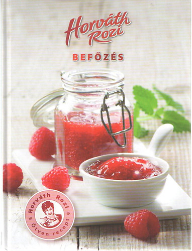 Horváth Rozi: Befőzés