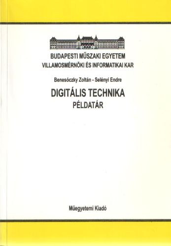 Benesóczky; Selényi: Digitális technika - példatár