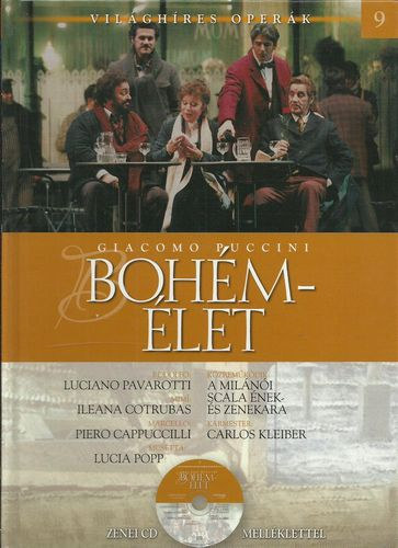 Giacomo Puccini: Giacomo Puccini: Bohémélet - CD-vel (Világhíres operák 9.)