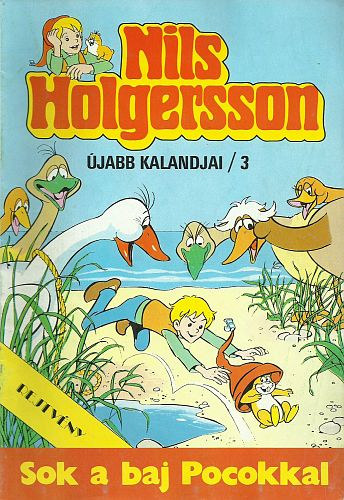 : Nils Holgersson újabb kalandjai 3. - Sok a baj Pocokkal