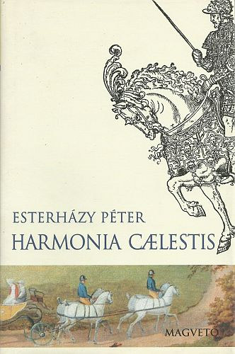 Esterházy Péter: Harmónia caelestis