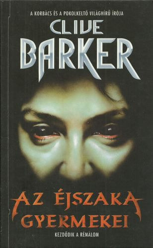 Clive Barker: Az éjszaka gyermekei