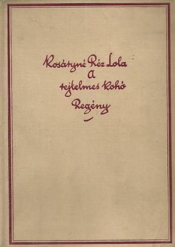 Kosáryné Réz Lola: A rejtelmes kohó