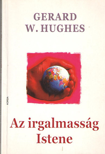 Gerard W. Hughes: Az irgalmasság istene