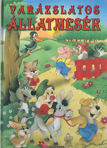 Alexandra Kiadó: Varázslatos állatmesék