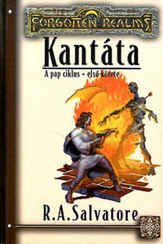 R. A. Salvatore: A pap ciklus I.: Kantáta (Forgotten Realms)