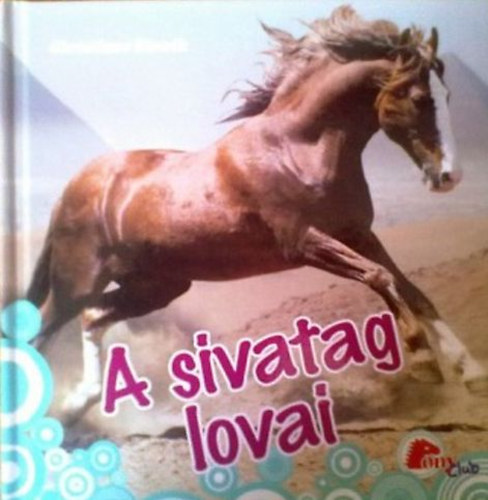 Christiane Slawik: A sivatag lovai - (PonyClub)