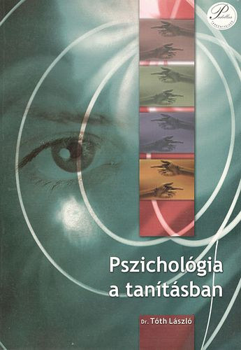 Dr. Tóth László: Pszichológia a tanításban