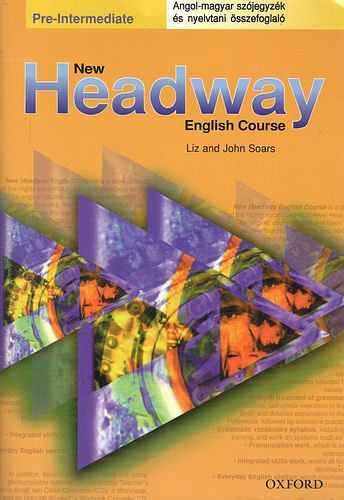 John & Liz Soars: New Headway English Course - Angol-magyar szójegyzék és nyelvtani összefoglaló (Pre-Intermediate)