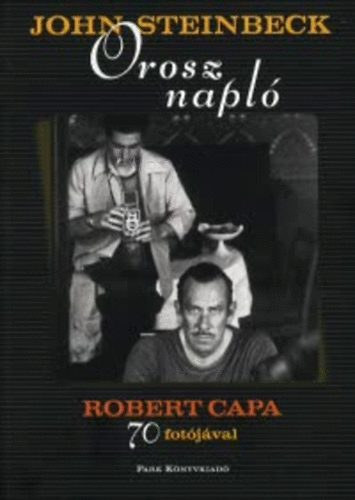 John Steinbeck: Orosz napló - Robert Capa 70 fotójával