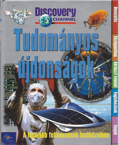 Sarah Angliss: Tudományos újdonságok. A legújabb felfedezések testközelben