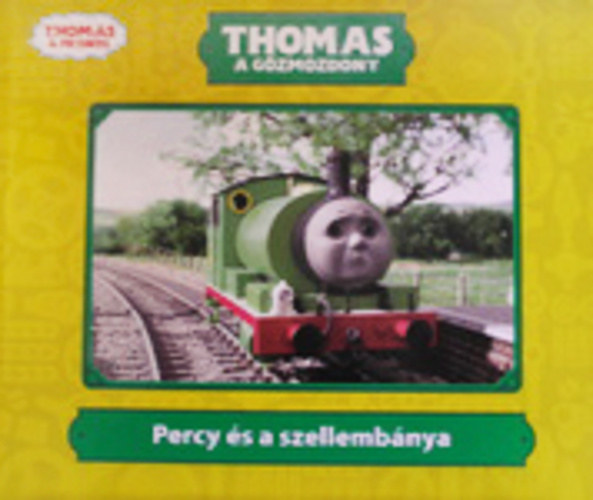 W. Awdry: Thomas a gőzmozdony - Percy és a szellembánya