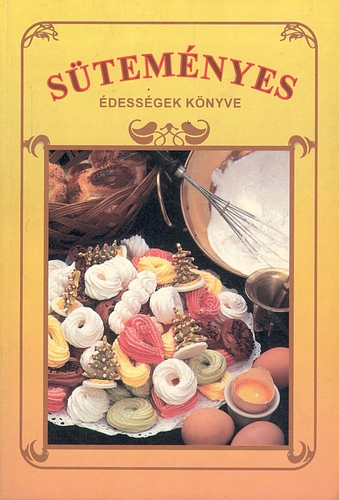: Süteményes édességek könyve