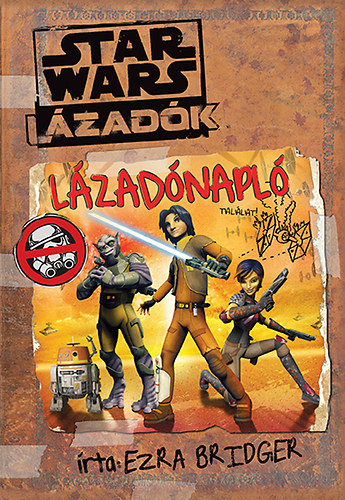 Ezra Bridger: Star Wars - Lázadók: Lázadónapló