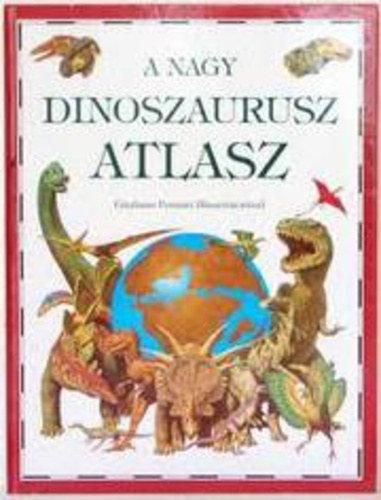 William Lindsay: A nagy dinoszaurusz atlasz