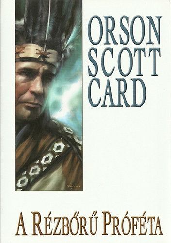 Orson Scott Card: A rézbőrű próféta