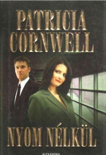 Patricia Cornwell: Nyom nélkül