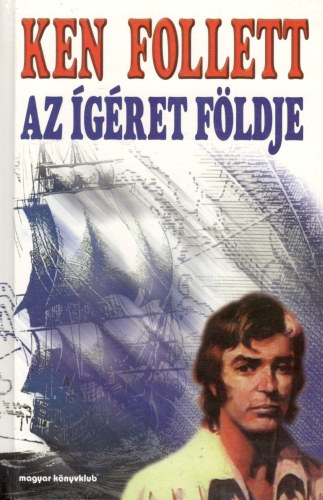 Ken Follett: Az Ígéret földje