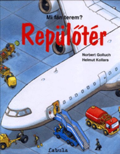 Golluch-Kollars: Mi fán terem? Repülőtér