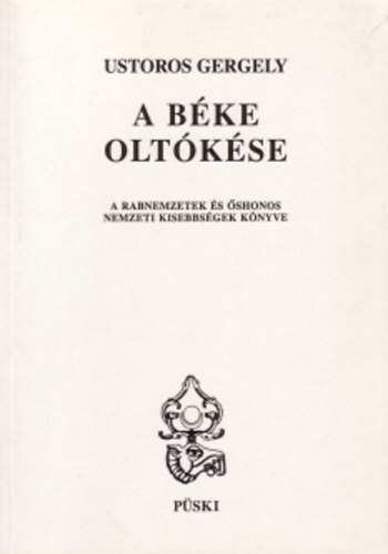 Ustoros Gergely: A béke oltókése