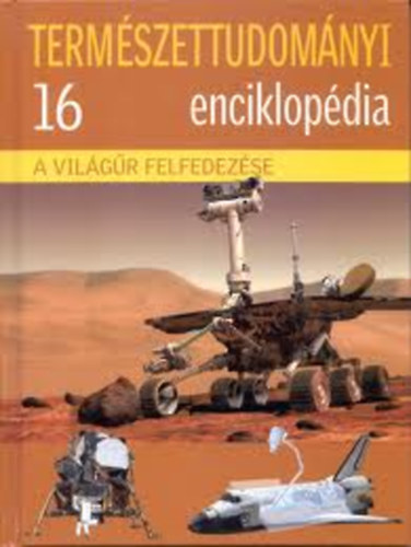 Eperjessy László (szerk.): Természettudományi enciklopédia 16. - A világűr felfedezése