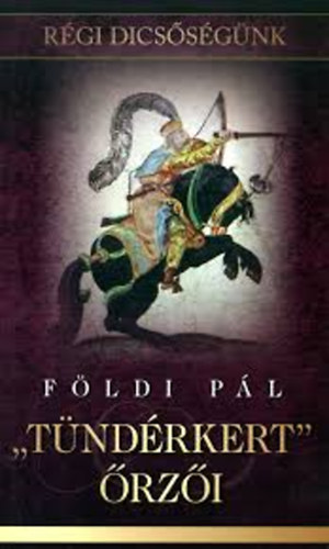 Földi Pál: "Tündérkert" őrzői