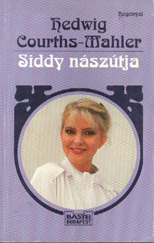 Hedwig Courths-Mahler: Siddy nászútja