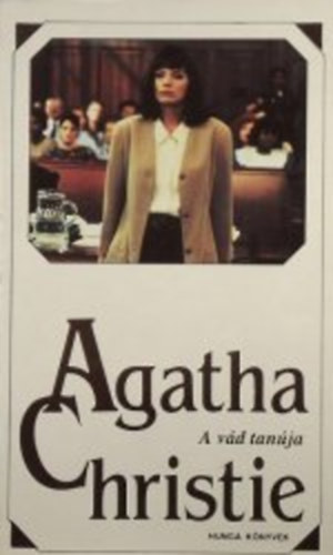 Agatha Chirstie: A vád tanúja és más történetek