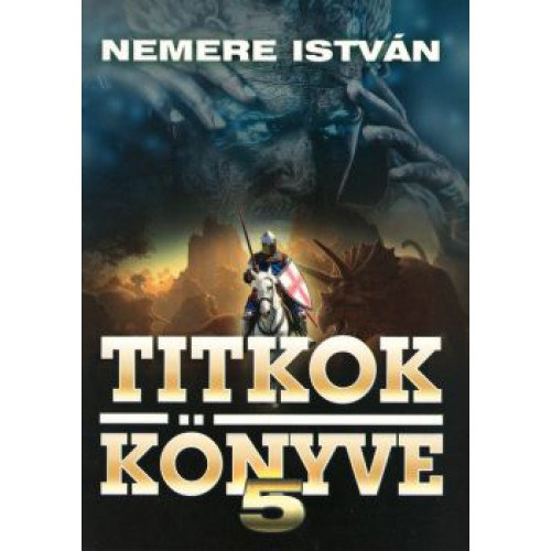 Nemere István: Titkok Könyve 5. 
