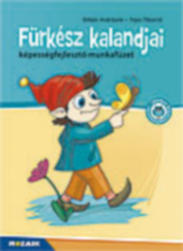 Békési Andrásné - Fejes Tiborné: Fürkész kalandjai