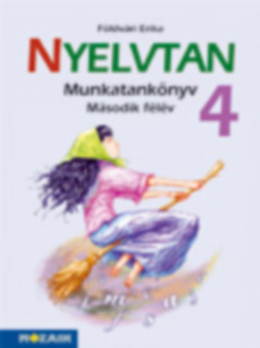 Földvári Erika: Nyelvtan 4. - II. félév Munkatankönyv