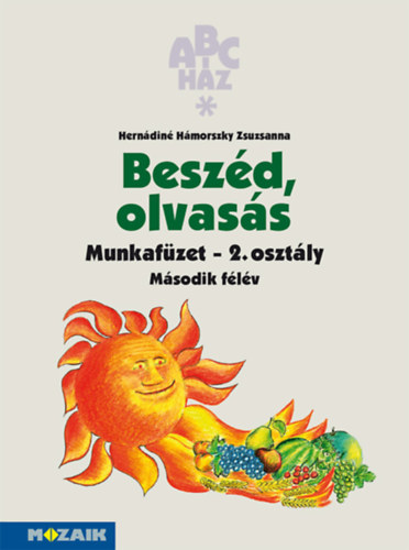 Hernádiné Hámorszky Zsuzsanna: ABC ház - Beszéd, olvasás munkafüzet 2. osztály / II. félév