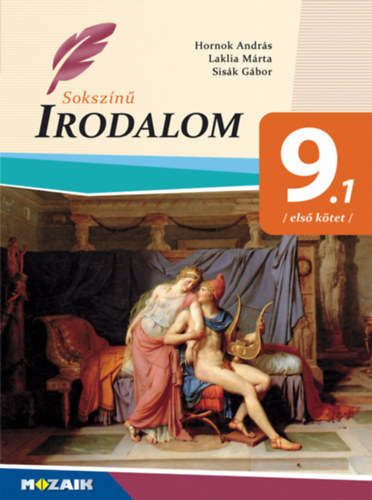 Hornok - Laklia - Sisák: Sokszínű irodalom 9. első kötet