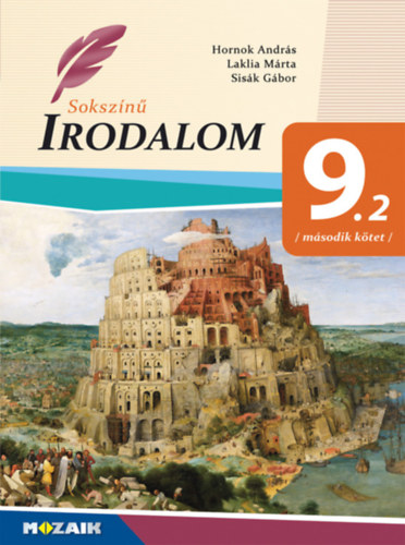 Hornok András - Laklia Márta - Sisák Gábor: Sokszínű irodalom 9. II. kötet