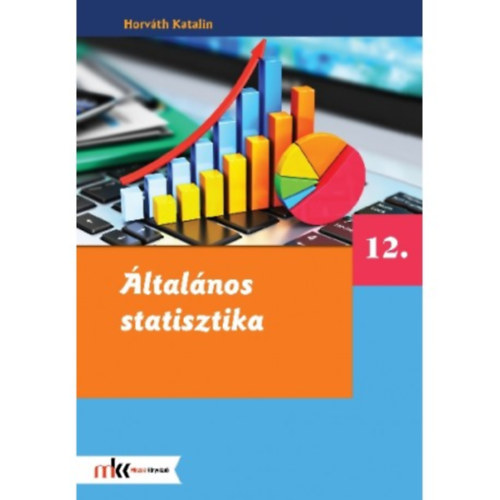 Horváth Katalin: Általános statisztika 12. osztály