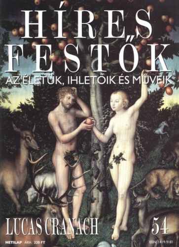 : Híres festők - Az életük, ihletőik és műveik 54. Lucas Cranach