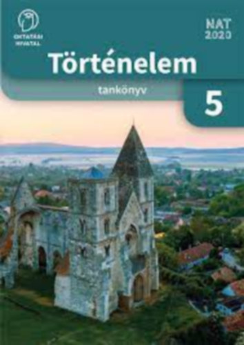 Gróf Péter: TÖRTÉNELEM 5. TANKÖNYV (OH-TOR05TB)