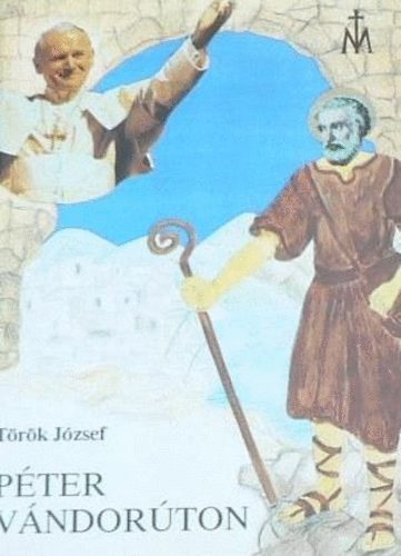 Török József: Péter vándorúton