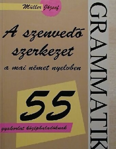 Müller József: A szenvedő szerkezet a mai német nyelvben