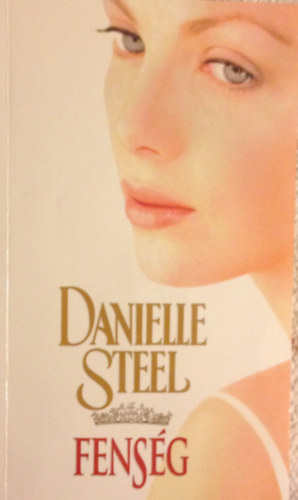 Danielle Steel: Fenség