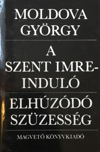 Moldova György: A Szent-Imre induló, Elhúzódó szüzesség