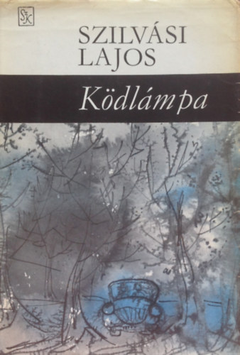 Szilvási Lajos: Ködlámpa