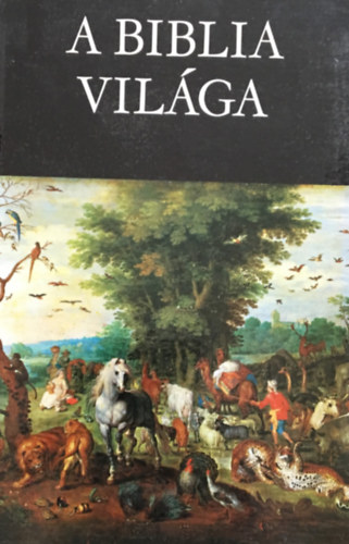 Rapcsányi László: A biblia világa