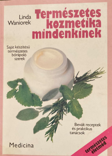 Linda Waniorek: Természetes kozmetika mindenkinek